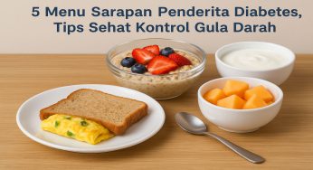 5 Menu Sarapan Penderita Diabetes, Tips Sehat Kontrol Gula Darah