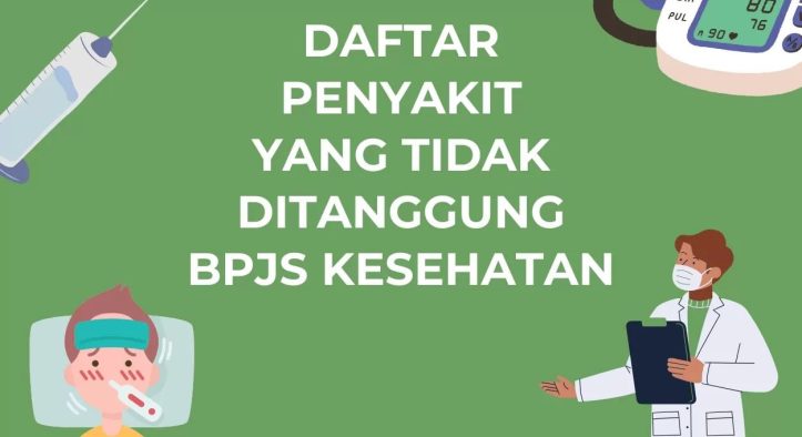 BPJS Tidak Menanggung Beberapa Penyakit
